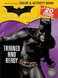 Batman Begins Color & Activity Book with Stickers: Trained and Ready