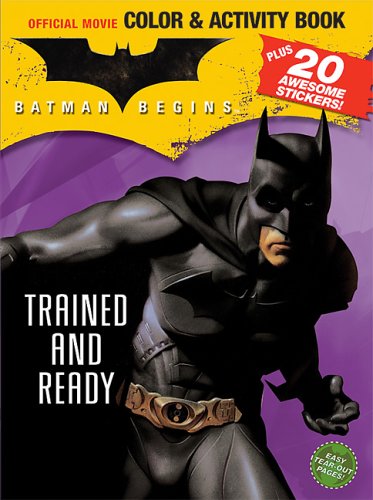 Batman Begins Color & Activity Book with Stickers: Trained and Ready