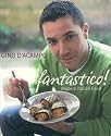 Fantastico!: Modern Italian Food
