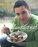 Fantastico!: Modern Italian Food
