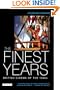 The Finest Years: British Cinema of the 1940s (Cinema and Society)