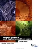 Exploring ArcObjects: Vol. 1 - Applications and Cartography (1)