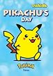 Pokemon Tales: Pikachu's Day (Pok&eacute;mon Tales)