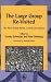 The Large Group RE-Visited: The Herd, Primal Horde, Crowds and Masses (International library of group analysis)