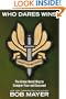 Who Dares Wins: The Green Beret Way to Conquer Fear and Succeed