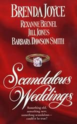 Scandalous Weddings: Somthing Old, Something New, Something Scandalous-Could It Be True? (Scandalous Weddings)