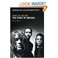 Come As You Are: The Story Of Nirvana