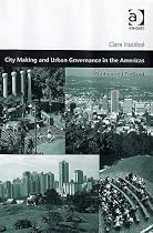 City Making And Urban Governance In The Americas: Curitiba And Portland (Design and the Built Environment)