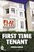  : First Time Tenant (Right Way)