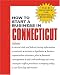 How to Start a Business in Connecticut (Smartstart Series (Entrepreneur Press).)