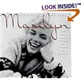 Marilyn: Her Life in Her Own Words : Marilyn Monroe's Revealing Last Words and Photographs