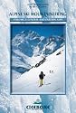 Alpine Ski Mountaineering: Eastern Alps v. 2: Central and Eastern Alps (Cicerone Winter and Ski Mountaineering)
