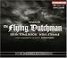 Search : Wagner: The Flying Dutchman