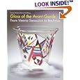 Glass of the Avant-Garde: Cristal de Vanguardia by Torsten Brohan, Martin Eidelberg, Cooper-Hewitt Museum, and Angela Brohan