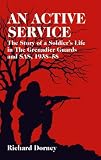 Review Helion & Company  / An Active Service: The Story of a Soldier's Life in the Grenadier Guards and SAS, 1935-58