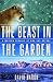 The Beast in the Garden: A Modern Parable of Man and Nature