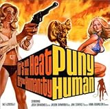 It`s Not the Heat It`s the Humanity