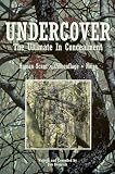 Undercover, The Ultimate In Concealment