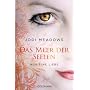 Nur eine Liebe: Das Meer der Seelen 2 - Roman von Jodi Meadows