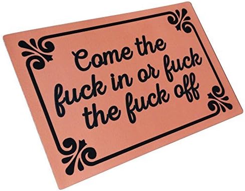SHININGLY Funny Doormats - Come the Fuck in or Fuck the Fuck Off Durable Machine-washable Indoor/outdoor Door Mat 23.6"(L) x 15.7"(W) Inch