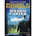 Woken Furies (Takeshi Kovacs Novels) by Richard K. Morgan and William Dufris
