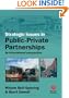 Strategic Issues in Public-Private Partnerships: An International Perspective