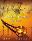 How the Human Genome Works