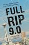 Full-Rip 9.0: The Next Big Earthquake in the Pacific Northwest