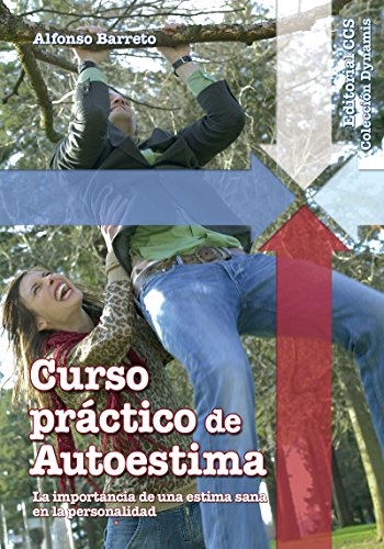 Curso práctico de autoestima (Dynamis) (Spanish Edition)