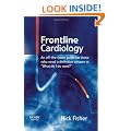 Frontline Cardiology: An Off-the-fence Guide for Those Who Need a Definitive Answer to "What Do I Do Next?"