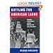 Battling for American Labor: Wobblies, Craft Workers, and the Making of the Union Movement