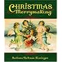Christmas Merrymaking