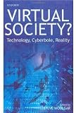 Virtual Society?: Technology, Cyberbole, Reality 51HQngpKdXL. SL160 Virtual Society?: Technology, Cyberbole, Reality
