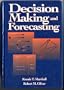 Decision Making and Forecasting