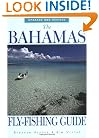 The Bahamas Fly-Fishing Guide, Updated and Revised