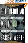 Billion Dollar Molecule: The Quest fo...