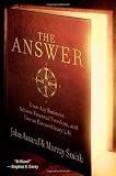 The Answer: Grow Any Business, Achieve Financial Freedom, and Live an Extraordinary Life [Hardcover]