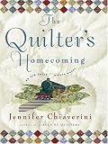 The Quilter's Homecoming: An Elm Creek Quilts Novel