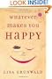 Whatever Makes You Happy: A Novel