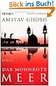 Das mohnrote Meer: Roman
