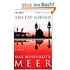 Das mohnrote Meer: Roman
