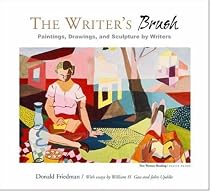 The Writer's Brush: Paintings Drawings and Sculpture by Writers
