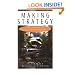 Making Strategy: The Journey of Strategic Management