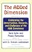 The ADDED DIMENSION: CELEBRATING THE OPPORTUNITIES, REWARDS, AND CHALLENGES OF THE ADD EXPERIENCE
