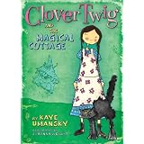 CloverTwigandtheMagicalCottage