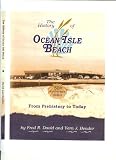 The History of Ocean Isle Beach: From Prehistory to Today