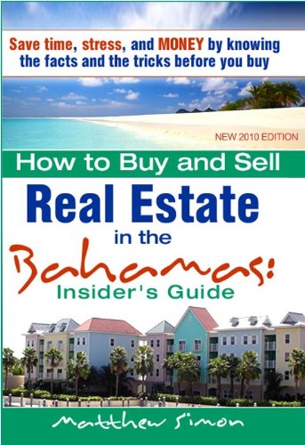 How To Buy and Sell Real Estate in the Bahamas 