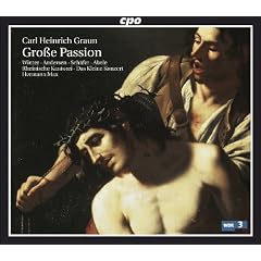 Carl Heinrich Graun: Grosse Passion