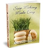 SoapMaking Made Easy