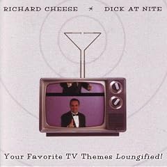Dick at Nite - Your Favorite TV Themes Loungified!